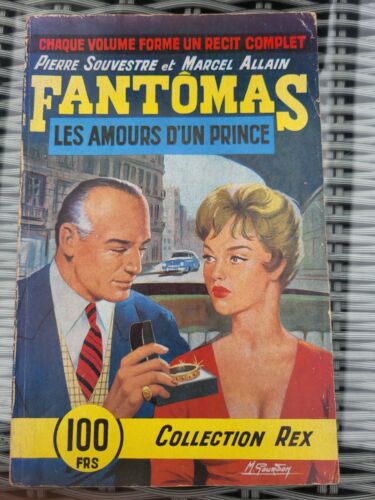 P. Souvestre M. Allain - Fantômas - Les amours d'un prince - Collection Rex 43 - Imagen 1 de 3
