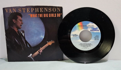 Van Stephenson- What The Big Girls Do 45 RPM Record LP w/ Picture