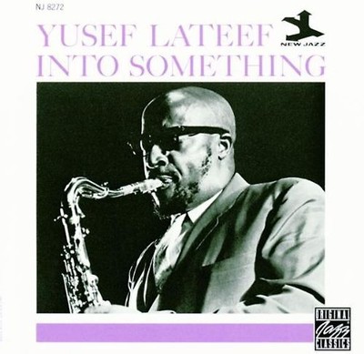 Lateef Yusef - Into Something