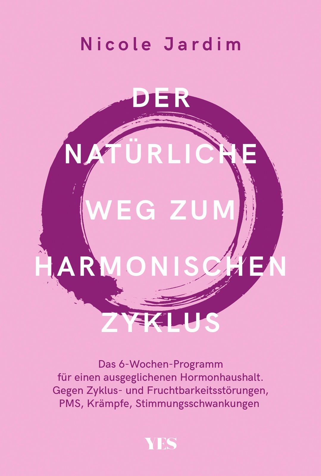 Thumbnail - Der Natürliche Weg Zum Harmonischen Zyklus, Nicole Jardim