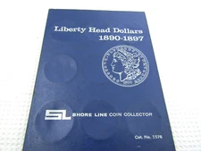 Shore Line Coin Collector Liberty Head Dollar 1890-1897 #1576