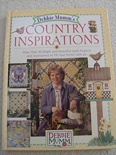 Debbie Mumm's Country Inspirations: More - Hardcover, by Debbie Mumm - Very Good