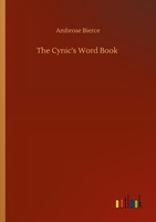 The Cynic's Word Book Ambrose Bierce