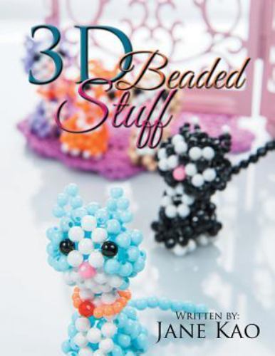 3D Beaded Stuff by Jane Kao (2015, Trade Paperback)