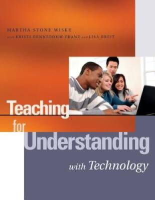 Teaching for Understanding with Technology - Paperback - VERY GOOD