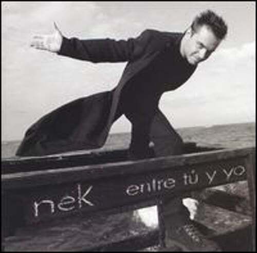 Entre Tu Y Yo by Nek: Used