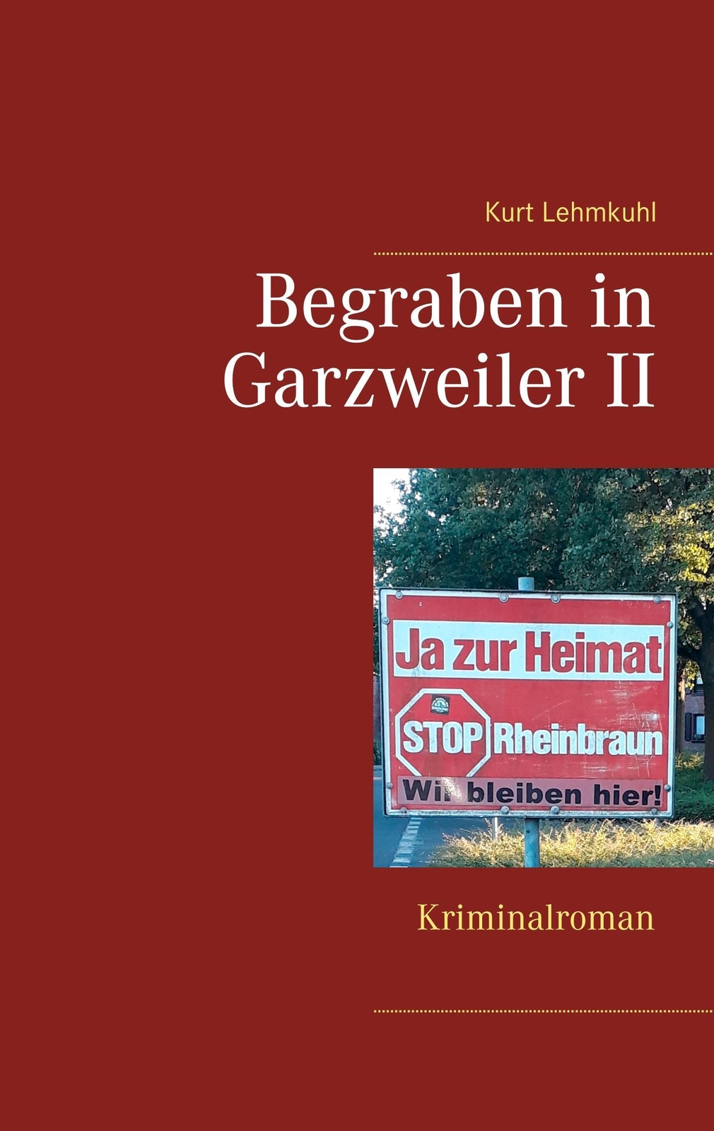 Thumbnail - Begraben In Garzweiler Ii | Kurt Lehmkuhl | Taschenbuch | Paperback |