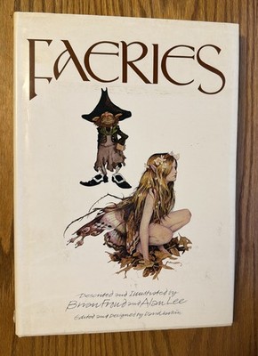Faeries by Brian Froud and Alan Lee - 1978 First Edition With Dust Cover GREAT