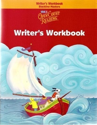 OPEN COURT READING - WRITER'S WORKBOOK BLACKLINE MASTERS - By