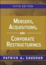 MERGERS, ACQUISITIONS, AND CORPORATE RESTRUCTURINGS By Patrick A. Gaughan *Mint*
