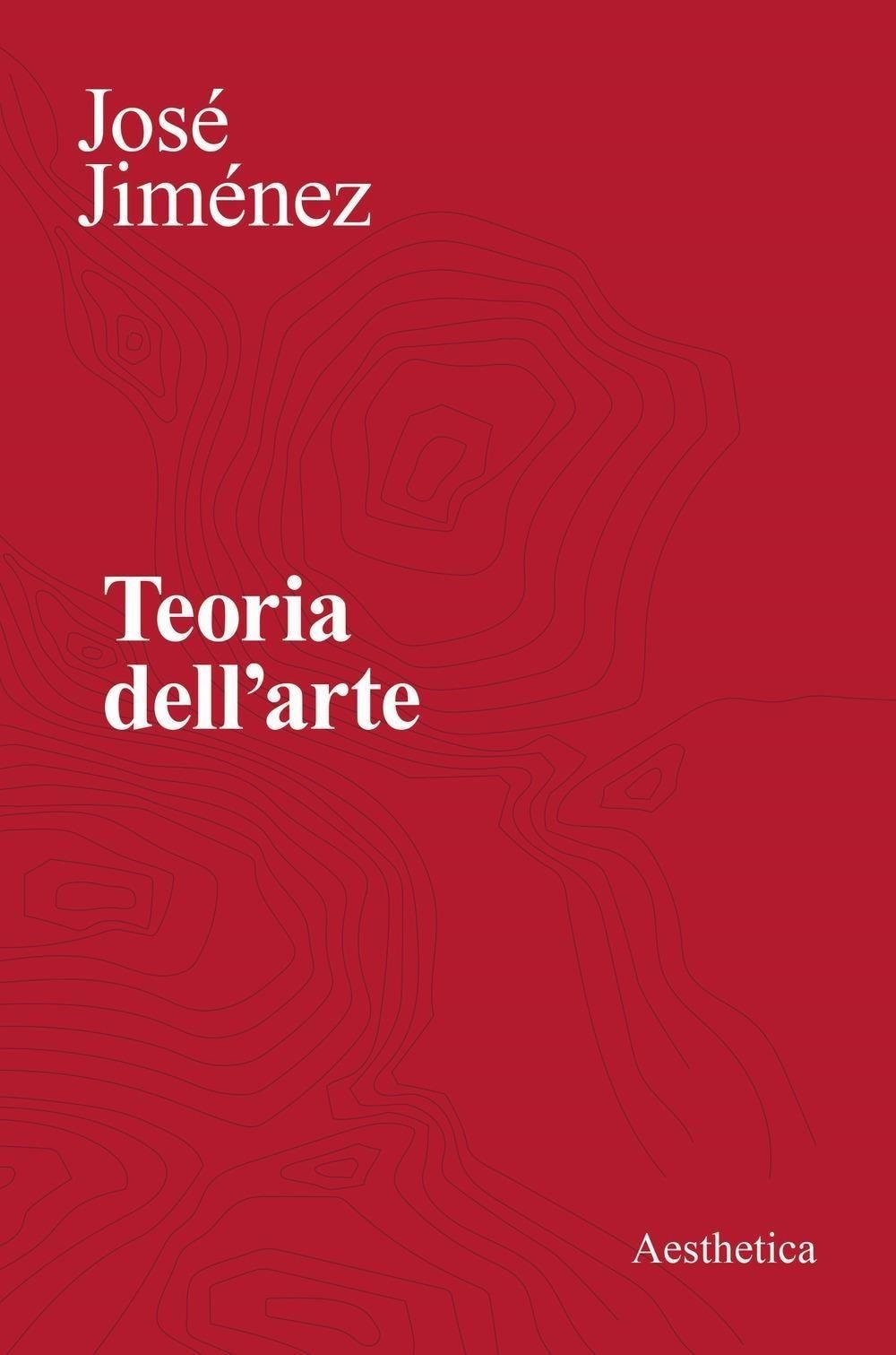 Libri JosÃ© JimÃ©nez - Teoria Dell'arte. Nuova Ediz. - Immagine 2