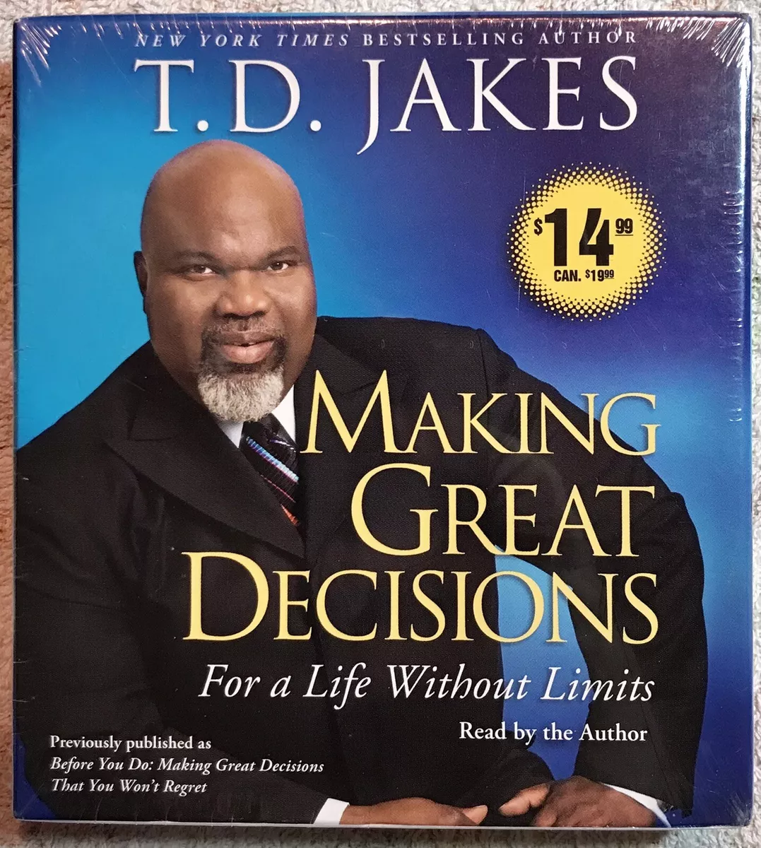 Making Great Decisions: For a Life Without by Jakes, T.D.