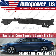 Radiator Core Support Upper Tie bar FIT 2018-2022 Honda Accord 60400-TVA-A00ZZ