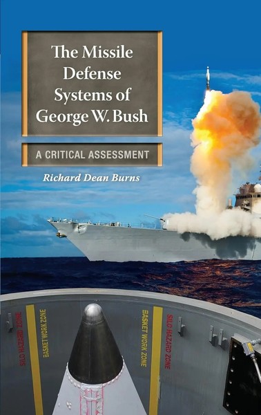 Richard Burns | The Missile Defense Systems Of George W. Bush | Buch | Englisch-image
