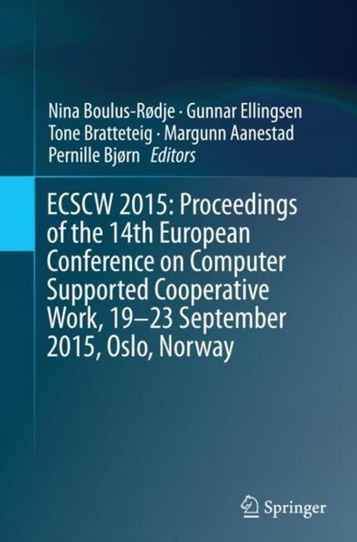 Ecscw 2015: Proceedings Of The 14Th European Conference On Computer Supported Co-image