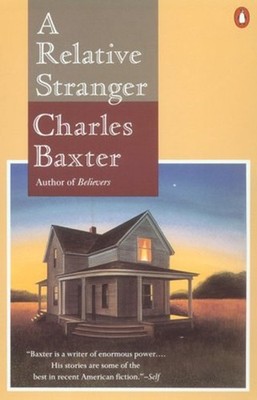 A Relative Stranger Paperback Charles Baxter