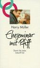 Eheseminar mit Pfiff: Damit die Liebe Zukunft hat (Editi... | Buch | Zustand gut
