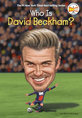 Who Is David Beckham? - Hardback NEW Labrecque, Elle