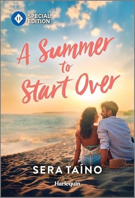 A Summer to Start Over: Finding Love in Soledad Bay by Taíno, Sera