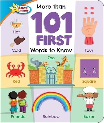 Active Minds More Than 101 First Words t Sequoia Children's Publishin Board Book
