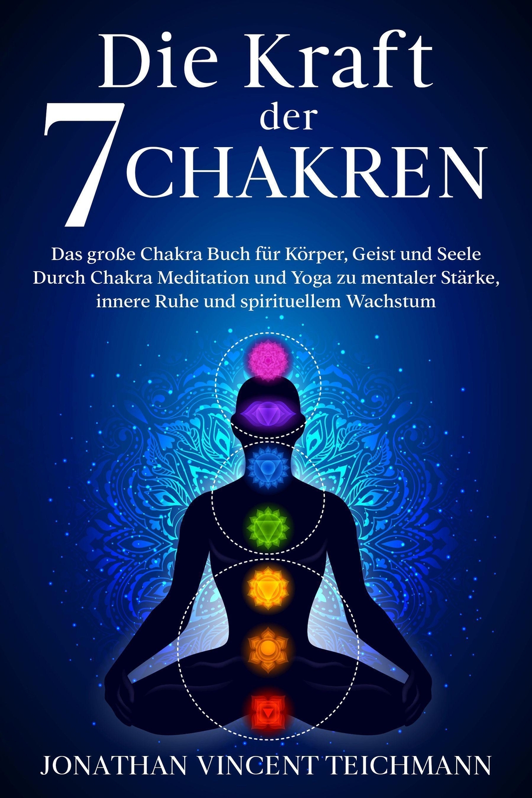Thumbnail - Die Kraft Der 7 Chakren Teichmann Jonathan Vincent