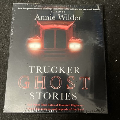Trucker Ghost Stories: And Other True Tales of Haunted Highways Audiobook CD