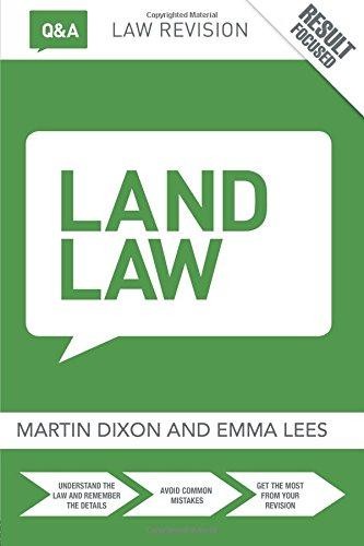 Q&A Land Law (Questions and Answers) - Dixon, Martin