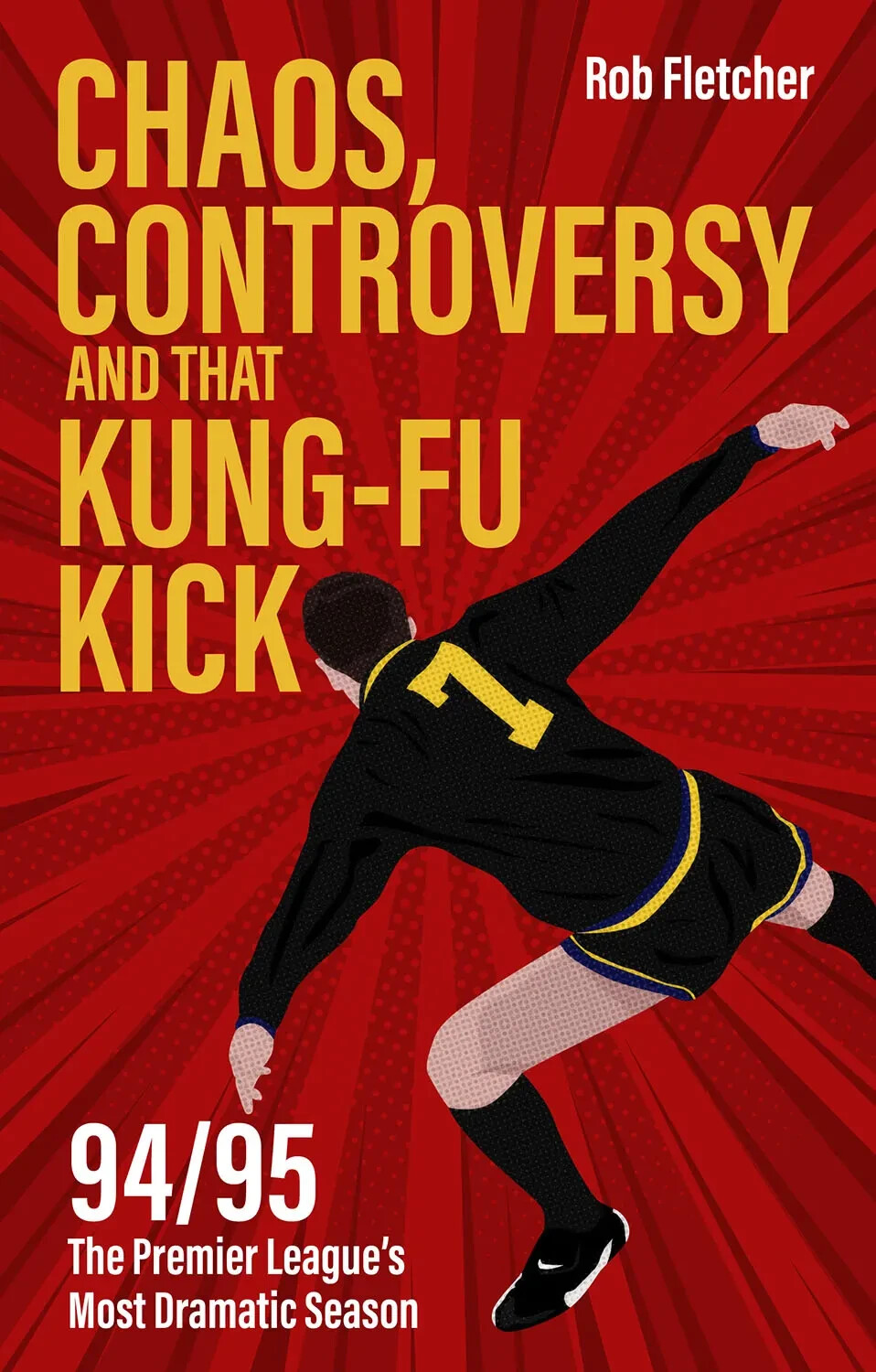 Chaos, Controversy and THAT Kung-Fu Kick – The 94/95 Premier League Season