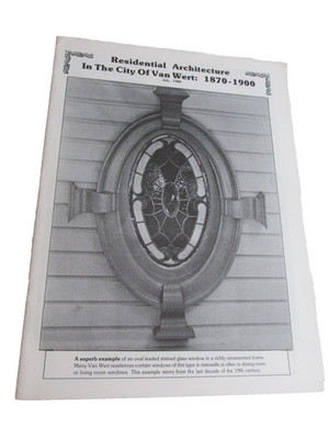 VAN WERT OHIO HISTORY Booklet, Residential  ARCHITECTURE in the city of Van Wert
