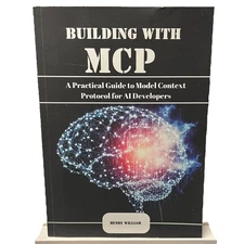Building with MCP: Practical Guide to Model Context Protocol AI Developers