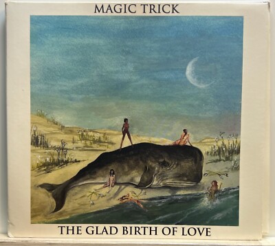 Magic Trick : The Glad Birth Of Love (CD 2011 Empty Cellar) *Rare* *Very Good*