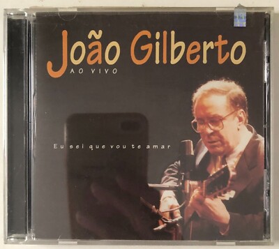 Joao Gilberto, Eu Sei Que Vou Te Amar, 1995 USA CD Album, Bossa Nova