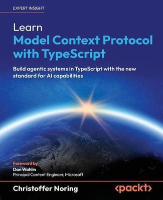 Learn Model Context Protocol with TypeScript Christoffer Noring Taschenbuch 2025