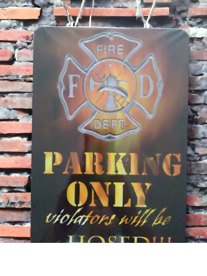 Firefighter Parking Only 8'' x 12'' Fire Department Wall Sign Man Cave Decor Hose