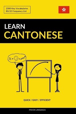 Pinhok Languages Learn Cantonese - Quick / Easy / Efficient (Paperback)