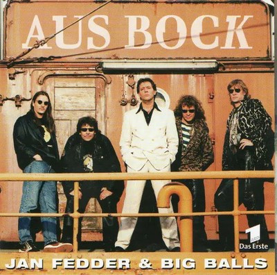 CD Jan Fedder & Big Balls & The Great White Idiot Aus Bock Edelton