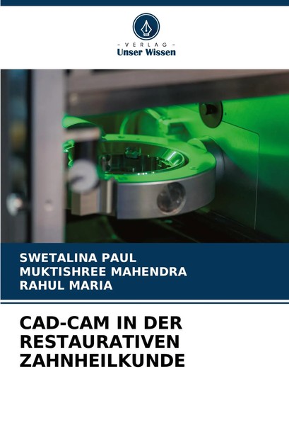 CAD-CAM IN DER Restaurativen Zahnheilkunde Swetalina Paul (U. A.) Taschenbuch-image