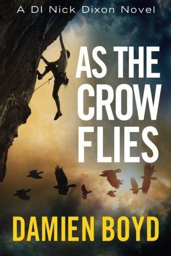 As the Crow Flies - Boyd, Damien