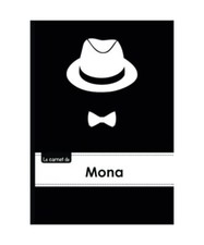 Le carnet de Mona: Le carnet de Mona - Lignes, 96p, A5 - Chapeau et N?ud papillo