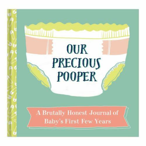 Unser kostbarer Pooper: Ein brutal ehrliches Tagebuch der ersten Jahre des Babys - Bild 1 von 1