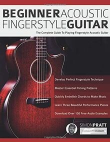 Beginner Acoustic Fingerstyle Guitar: The Complete ... | Buch | Zustand sehr gut