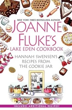 Joanne Fluke's Lake Eden Cookbook: Hannah Swensen's Recipes From The Cookie Jar