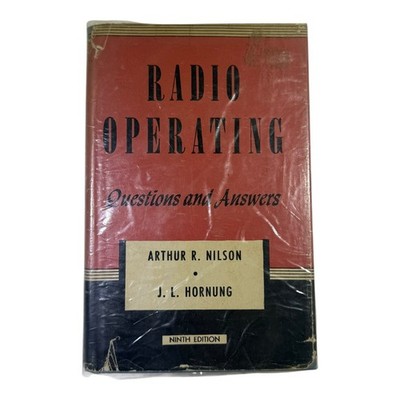 Radio Operating Questions And Answers-Nilson & Hornung HC 1948 ed. w/Dust Jacket
