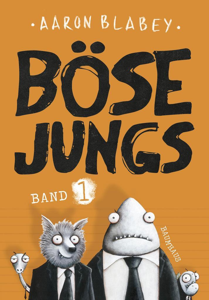 Thumbnail - Böse Jungs | Aaron Blabey | 2016 | Deutsch | The Bad Guys - Episode 1