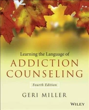Learning the Language of Addiction Counseling - Paperback By Miller, Geri - GOOD