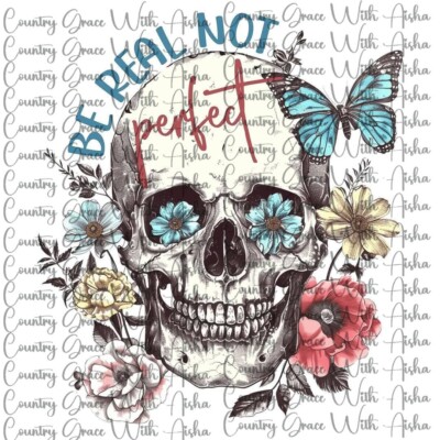 Sublimation Print Real Not Perfect Skull Ready to Press Paper Ink Heat Transfer