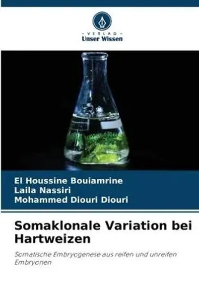 El Houssine Bouiamrine (U. A.) | Somaklonale Variation Bei Hartweizen | Buch-image