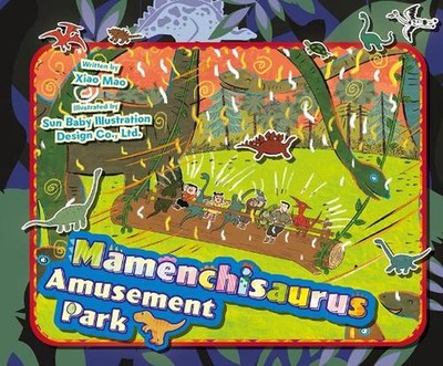 Mamenchisaurus Amusement Park by Mao Xiao Hardcover Book