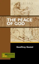 The Peace of God (Past Imperfect) by Koziol
