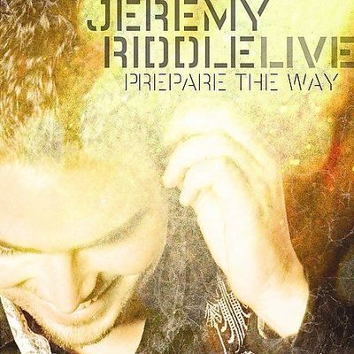 Prepare the Way by Jeremy Riddle (CD, Mar-2010, Word) Very Good Ships 1st Class